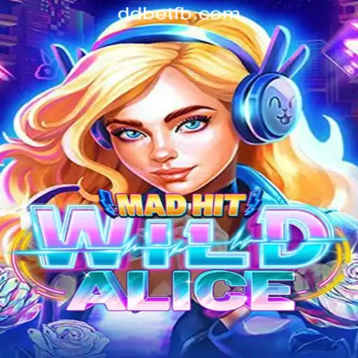 MadHitWildAlice: A Thrilling Game Adventure at DDbet Online Casino Philippines